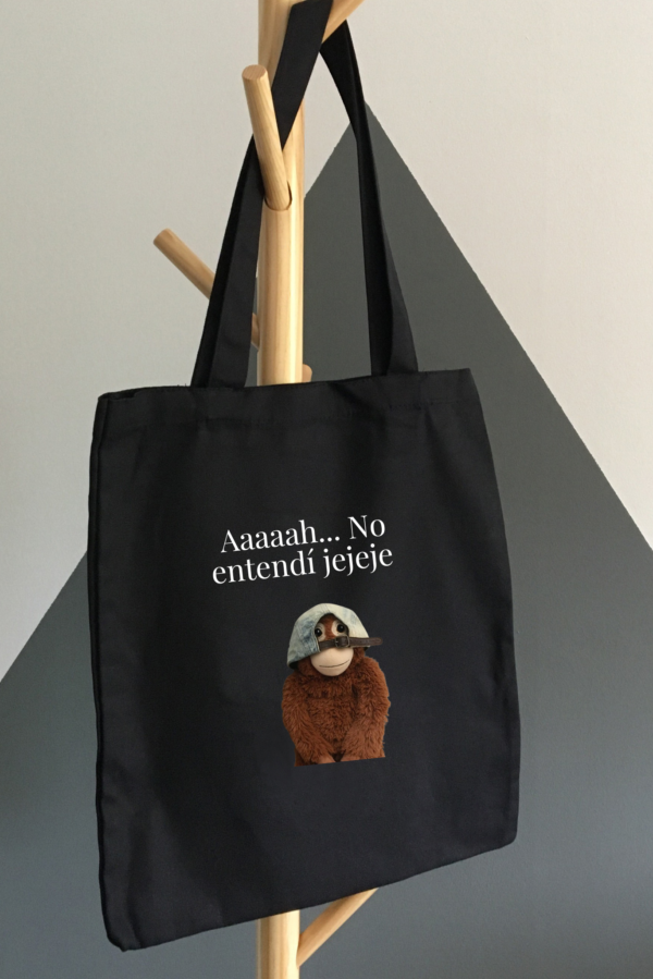 Bolsa de Tela, Tote Bag: Aaaah... No entendí jejeje