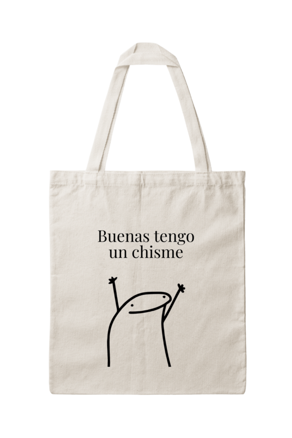 Bolsa de Tela, Tote Bag: Buenas tengo un chisme