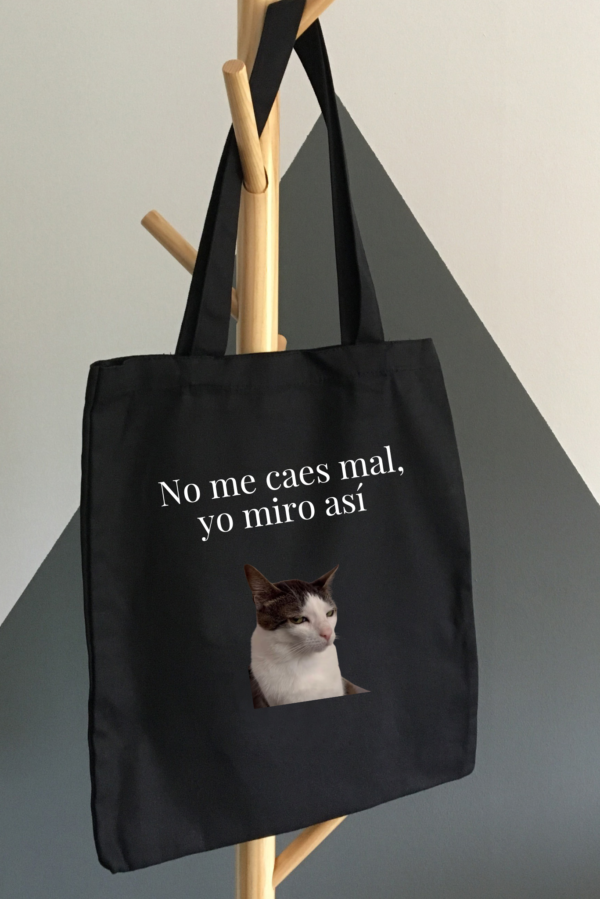Bolsa de Tela, Tote Bag: No me caes mal, yo miro así