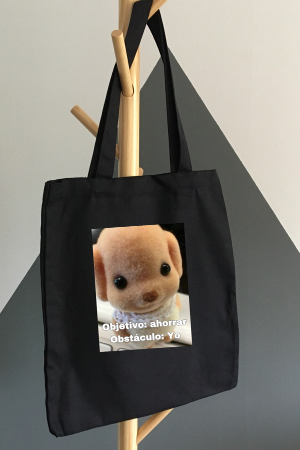 Bolsa de Tela, Tote Bag: Objetivo Ahorrar, Obstáculo yo