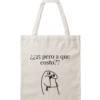 Bolsa de Tela, Tote Bag: ¿25 pero a que costo
