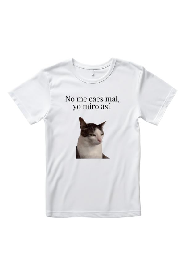 Camiseta Mujer Manga Corta No me caes mal, yo miro así