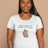 Camiseta Mujer Manga Corta Nunca dejes de brillar o te pego!