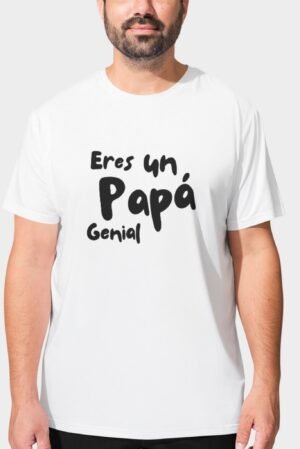 Camiseta Regalo dia del padre | Eres un papá genial