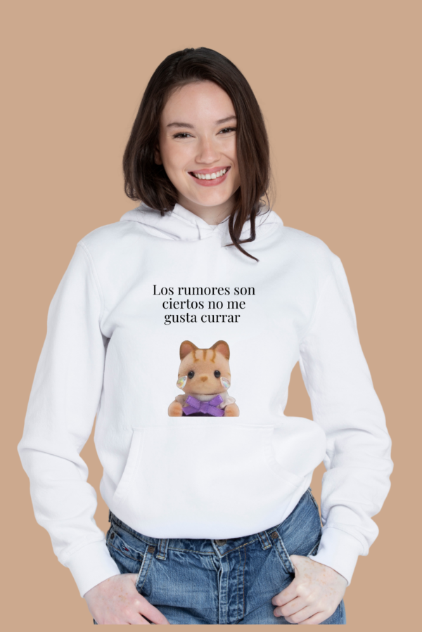 Sudadera con Capucha Mujer | Los rumores son ciertos no me gusta currar
