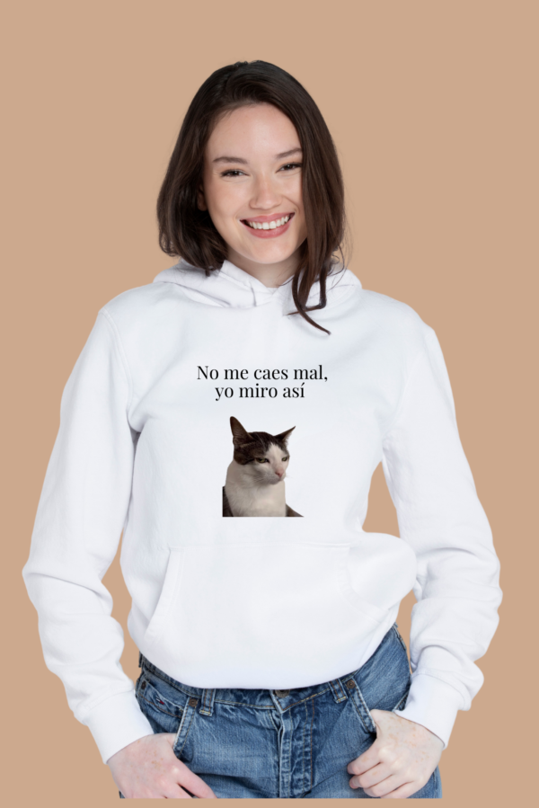 Sudadera con Capucha Mujer | No me caes mal, yo miro así