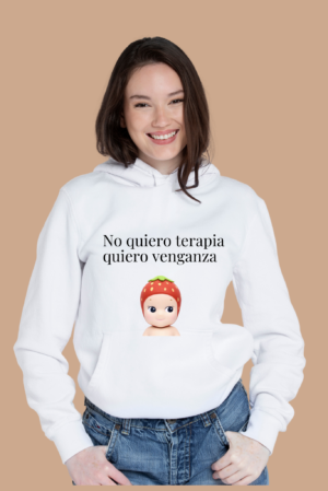 Sudadera con Capucha Mujer | No quiero terapia quiero venganza