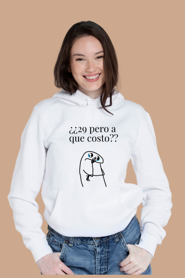 Sudadera con Capucha Mujer | ¿29 pero a que costo?