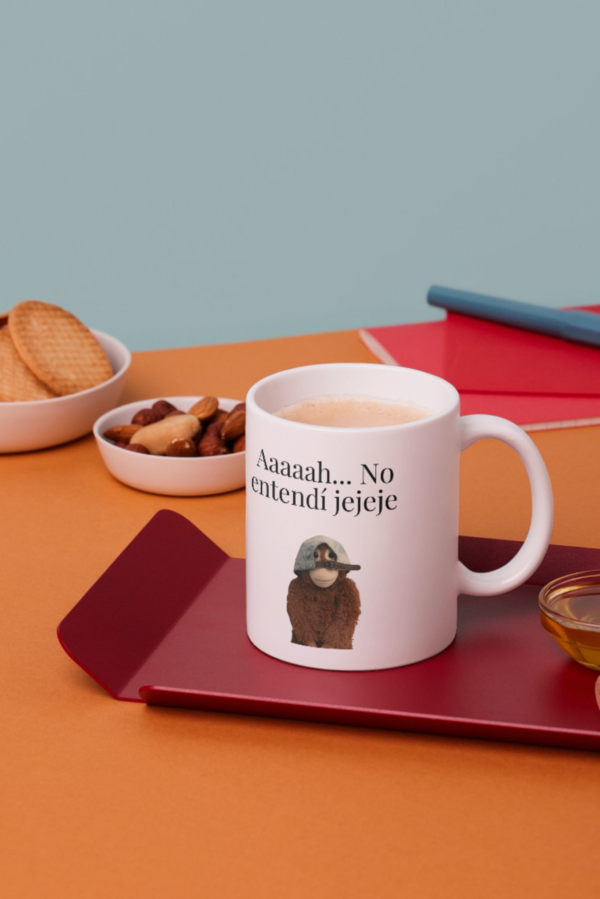 Taza Aaaah... No entendí jejeje