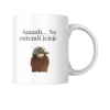 Taza Aaaah... No entendí jejeje