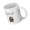Taza Aaaah... No entendí jejeje