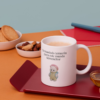 Taza Demasiado ternurin para este mundo terreneitor